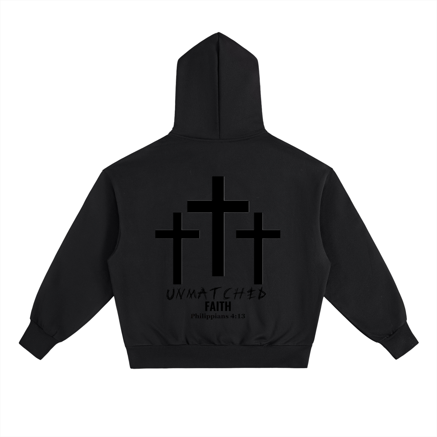 UNMATCHED FAITH 100% COTTON HOODIE